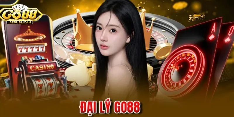 Đại lý Go88 - Cơ hội hợp tác kiếm tiền từ nhà cái uy tín