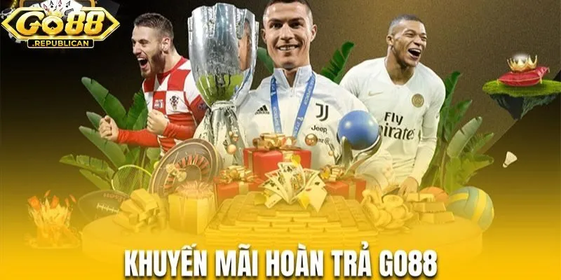 Khuyến mãi hoàn trả Go88 thu hút đông đảo bet thủ